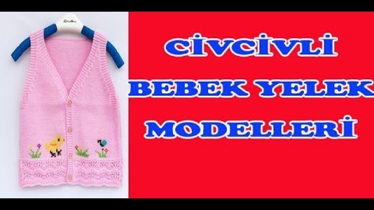 CYVCİVİ BABY VESTEL MODELS