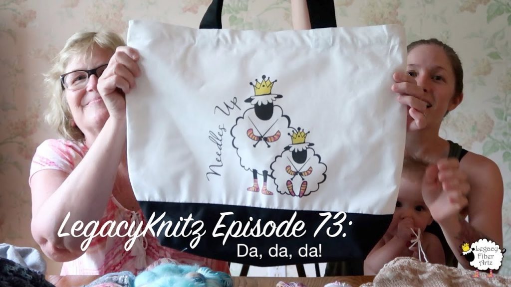 LegacyKnitz Episode 73: Da, da, da!
